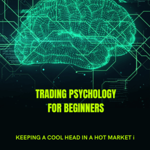 Trading Psychology for Beginners